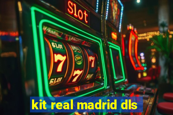 kit real madrid dls